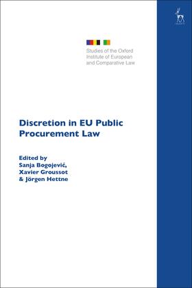 Bogojevic / Groussot / Hettne | DISCRETION IN EU PUBLIC PROCUR | Buch | 978-1-5099-1948-2 | sack.de