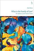 Brown |  What Is the Family of Law?: The Influence of the Nuclear Family | Buch |  Sack Fachmedien