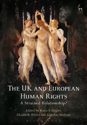 Ziegler / Wicks / Hodson |  The UK and European Human Rights | Buch |  Sack Fachmedien