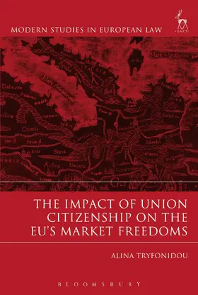 Tryfonidou |  The Impact of Union Citizenship on the EU's Market Freedoms | Buch |  Sack Fachmedien