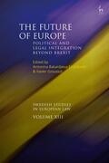 Engelbrekt / Wahl / Groussot |  The Future of Europe: Political and Legal Integration Beyond Brexit | Buch |  Sack Fachmedien
