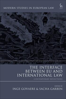 Govaere / Garben | The Interface Between Eu and International Law | Buch | 978-1-5099-2338-0 | sack.de