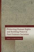 Hadjigeorgiou / Harvey |  Protecting Human Rights and Building Peace in Post-Violence Societies | Buch |  Sack Fachmedien