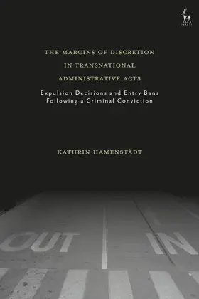 Hamenstädt |  The Margins of Discretion in Transnational Administrative Acts | Buch |  Sack Fachmedien