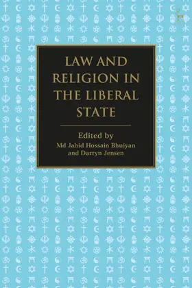 Bhuiyan / Jensen |  Law and Religion in the Liberal State | Buch |  Sack Fachmedien