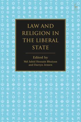 Bhuiyan / Jensen | Law and Religion in the Liberal State | Buch | 978-1-5099-2633-6 | sack.de