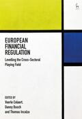 Colaert / Busch / Incalza |  European Financial Regulation: Levelling the Cross-Sectoral Playing Field | Buch |  Sack Fachmedien