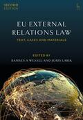 Larik / Wessel |  EU External Relations Law | Buch |  Sack Fachmedien