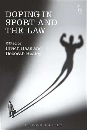 Haas / Healey |  Doping in Sport and the Law | Buch |  Sack Fachmedien