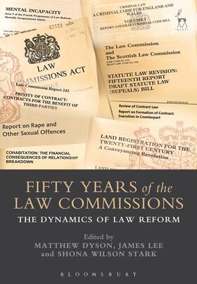 Dyson / Lee / Wilson Stark | Fifty Years of the Law Commissions: The Dynamics of Law Reform | Buch | 978-1-5099-2791-3 | sack.de