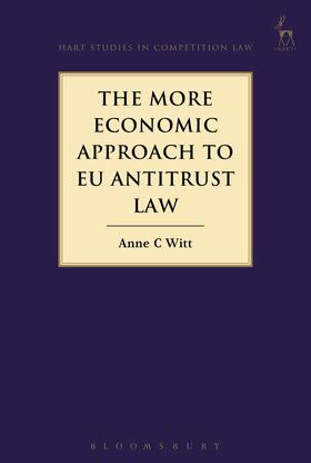 Witt | The More Economic Approach to EU Antitrust Law | Buch | 978-1-5099-2795-1 | sack.de