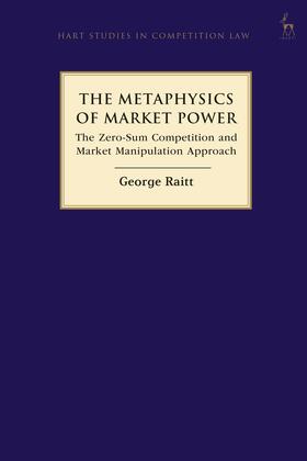 Raitt | The Metaphysics of Market Power | Buch | 978-1-5099-2807-1 | sack.de