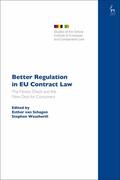 van Schagen / Häcker / Weatherill |  Better Regulation in Eu Contract Law: The Fitness Check and the New Deal for Consumers | Buch |  Sack Fachmedien