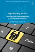 Maclean / Dijksterhuis |  Digital Family Justice: From Alternative Dispute Resolution to Online Dispute Resolution? | Buch |  Sack Fachmedien