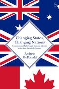 McDonald |  Changing States, Changing Nations: Constitutional Reform and National Identity in the Late Twentieth Century | Buch |  Sack Fachmedien