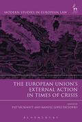 Eeckhout / Lopez-Escudero |  European Union's External Action in Times of Crisis | Buch |  Sack Fachmedien