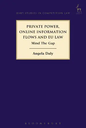 Daly |  Private Power, Online Information Flows and EU Law | Buch |  Sack Fachmedien