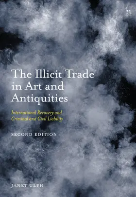 Ulph | The Illicit Trade in Art and Antiquities | Buch | 978-1-5099-2896-5 | www.sack.de