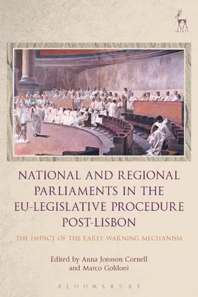 Cornell / Goldoni |  National and Regional Parliaments in the EU-Legislative Procedure Post-Lisbon | Buch |  Sack Fachmedien