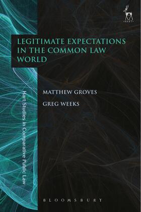 Groves / Weeks | Legitimate Expectations in the Common Law World | Buch | 978-1-5099-2973-3 | sack.de