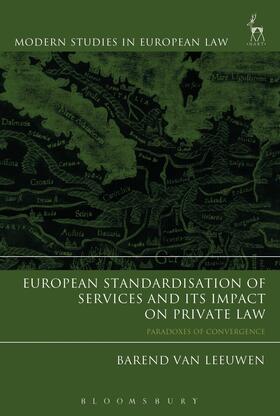 Van Leeuwen | European Standardisation of Services and its Impact on Priva | Buch | 978-1-5099-3014-2 | sack.de