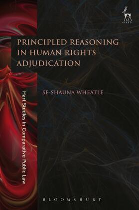 Wheatle | Principled Reasoning in Human Rights Adjudication | Buch | 978-1-5099-3132-3 | sack.de