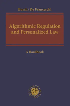 Busch / Franceschi |  Algorithmic Regulation and Personalized Law | Buch |  Sack Fachmedien