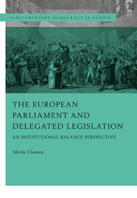 Chamon / Lupo / Schütze | European Parliament and Delegated Legislation | Buch | 978-1-5099-3185-9 | sack.de