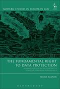 Tzanou |  The Fundamental Right to Data Protection Normative Value in the Context of Counter-Terrorism Surveillance | Buch |  Sack Fachmedien