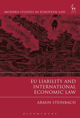 Steinbach | Eu Liability and International Economic Law | Buch | 978-1-5099-3308-2 | sack.de