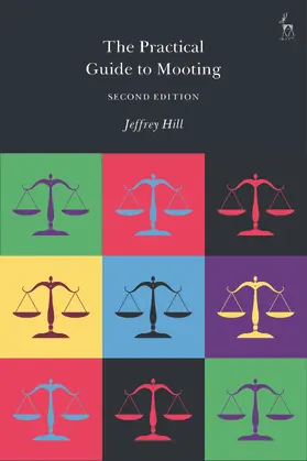 Hill |  The Practical Guide to Mooting | Buch |  Sack Fachmedien