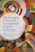 Cremona / Thies / Wessel |  The European Union and International Dispute Settlement | Buch |  Sack Fachmedien