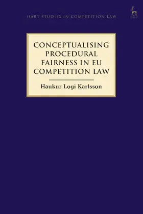 Karlsson |  Conceptualising Procedural Fairness in EU Competition Law | Buch |  Sack Fachmedien