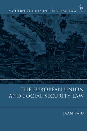 Paju | The European Union and Social Security Law | Buch | 978-1-5099-3569-7 | sack.de