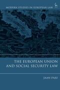 Paju |  The European Union and Social Security Law | Buch |  Sack Fachmedien