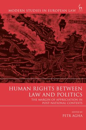 Agha | Human Rights Between Law and Politics The Margin of Appreciation in Post-National Contexts | Buch | 978-1-5099-3573-4 | sack.de