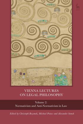 Bezemek / Somek / Potacs | Vienna Lectures on Legal Philosophy, Volume 2: Normativism and Anti-Normativism in Law | Buch | 978-1-5099-3590-1 | sack.de