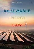 Woolley |  Renewable Energy Law | Buch |  Sack Fachmedien
