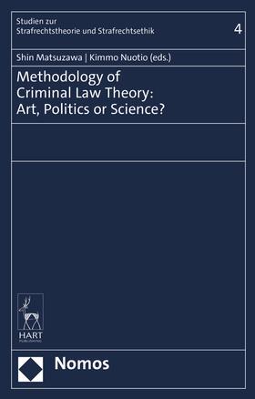 Nuotio / Matsuzawa | Methodology of Criminal Law Theory | Buch | 978-1-5099-3683-0 | sack.de