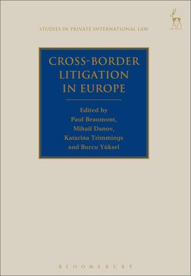 Beaumont / Danov / Trimmings | Cross-Border Litigation in Europe | Buch | 978-1-5099-3692-2 | sack.de