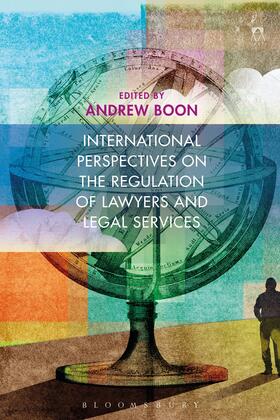 Boon |  International Perspectives on the Regulation of Lawyers and Legal Services | Buch |  Sack Fachmedien