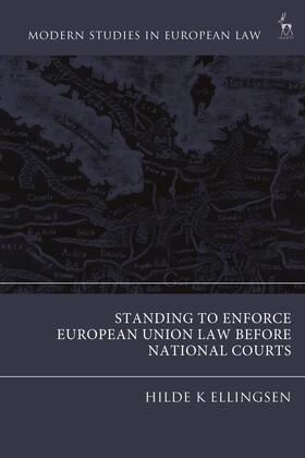 Ellingsen | STANDING TO ENFORCE EUROPEAN U | Buch | 978-1-5099-3714-1 | sack.de