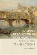 Andreotti |  Dispute Resolution in Transnational Securities Transactions | Buch |  Sack Fachmedien