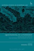 Thym |  Questioning Eu Citizenship: Judges and the Limits of Free Movement and Solidarity in the Eu | Buch |  Sack Fachmedien