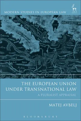 Avbelj |  The European Union Under Transnational Law: A Pluralist Appraisal | Buch |  Sack Fachmedien