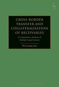 Jon |  Cross-Border Transfer and Collateralisation of Receivables: A Comparative Analysis of Multiple Legal Systems | Buch |  Sack Fachmedien