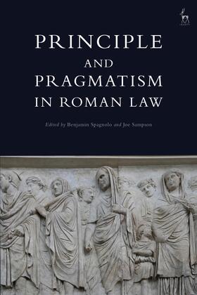 Spagnolo / Sampson | Principle and Pragmatism in Roman Law | Buch | 978-1-5099-3895-7 | sack.de