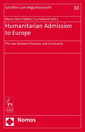 Foblets / Leboeuf |  Humanitarian Admission to Europe | Buch |  Sack Fachmedien