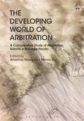 Reyes / Gu |  The Developing World of Arbitration: A Comparative Study of Arbitration Reform in the Asia Pacific | Buch |  Sack Fachmedien