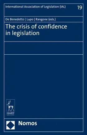 Benedetto / Lupo / Rangone |  The Crisis of Confidence in Legislation | Buch |  Sack Fachmedien